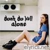 Don't Do Well Alone - EP