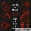 Sisters Of Mercy - First and Last and Always (Remastered)