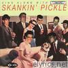 Sing Along With Skankin' Pickle