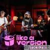 If It Makes You Happy (triple j Like A Version) - Single
