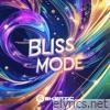 BLISS MODE - Single