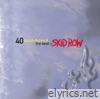 Skid Row - 40 Seasons - The Best of Skid Row