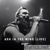 Ash In The Wind (Live) - Single
