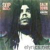 Skip Marley - Calm Down (Acoustic) - Single