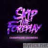 Champagne Showers - Single