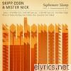 Skipp Coon & Mister Nick - Sophomore Slump, Vol. 1: Independents Day - EP