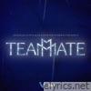 Teammate - Single