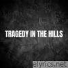 Tragedy in the Hills - Single