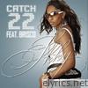 Skky - Catch 22 (feat. Brisco) - Single