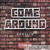 Come Around - Single
