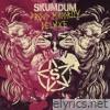 Skumdum - Proud Minority Deluxe