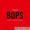 Trap Bops
