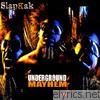 Slapbak - Underground Mayhem