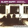 Slapp Happy - Casablanca Moon/Desperate Straights