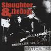 Slaughter & The Dogs - Manchester 101