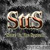 Slave To The System - Slave to the System