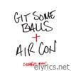 Git Some Balls / Air Con - Single