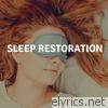 Sleep Restoration - Comforting Deep Sleeping Sounds