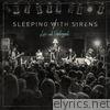 Sleeping With Sirens - Live and Unplugged