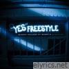 Yes Freestyle (feat. Sheff G) - Single
