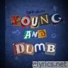 Young & Dumb - Single