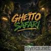 Ghetto Safari - Single