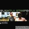 Slightly Stoopid - Live & Direct - Acoustic Roots