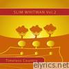 Timeless Country: Slim Whitman Vol.2