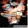 Slipknot - Vol. 3 The Subliminal Verses (Deluxe)