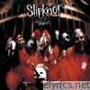 Slipknot (Deluxe Version)