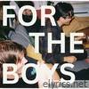 FOR THE BOYS - Single