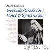 Tornado Mass for Voice & Synthesizer