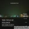 The Cycle of Feelings (feat. B. Jammin, Ash Jaydan, Chayse & ADG!) - Single