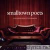 Smalltown Poets - It's Later Than It's Ever Been