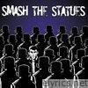 Smash The Statues - Against the Stream
