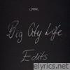 Big city life EDITS