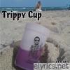 Trippy Cup (feat. Huro Banton) - Single