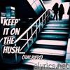Keep It On the Hush - Single (feat. Ruffo) - Single