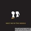 Meet Me In The Middle - Single