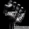 DANS LE DUR - Single