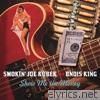 Smokin' Joe Kubek & Bnois King - Show Me the Money