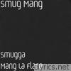 Smug Mang - Smugga Mang La Flare - EP