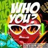 Who You? - Single