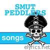 Smut Peddlers - Songs