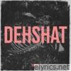 Dehshat - Single