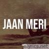 Jaan Meri - Single