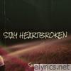 Stay Heartbroken - Single