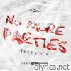 No More Parties Freestyle - Single