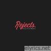 Rejects - EP
