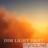 Dim Light Drift